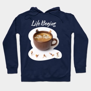 Life Begins After Coffee Hoodie